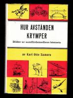 Hur avst&aring;nden krymper - bilder ur samf&auml;rdsmedlens historia
