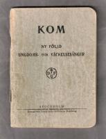 S&aring;ngbok - Kom - Ny f&ouml;ljd Ungdoms- och v&auml;ckelses&aring;nger