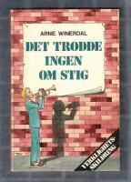 Det trodde ingen om Stig