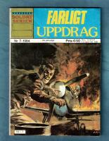 Soldatserien nr: 7/1984 - Farligt uppdrag