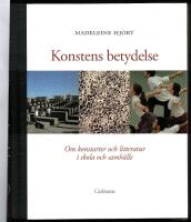 Konstens betydelse : om konstarterna och litteraturen i skola och samh&auml;lle