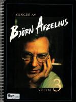 S&aring;nger av Bj&ouml;rn Afzelius vol 3