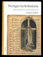 Sveriges kyrkohistoria 6. Romantikens och liberalismens tid 