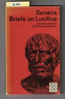 Seneca Briefe an Lucilius - Gesamtausgabe II. Stoische lebenskunst