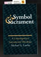 Symbol & sacrament - A Contemporary sacramental theology
