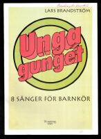 Unga Gunget - 8 sånger för barnkör