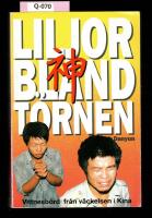 Liljor bland törnen - vittnesbörd från väckelsen i Kina