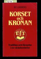 Korset och kronan : tradition och förnyelse i en väckelserörelse