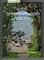 Gudsuppenbarelser i v&aring;r tid