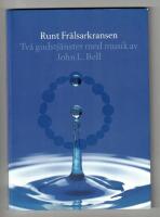 Runt Frälsarkransen Två gudstjänster med musik 