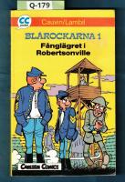 Bl&aring;rockarna 1 - F&aring;ngl&auml;gret i Robertsonville