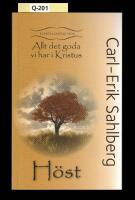 Allt det goda vi har i Kristus : h&ouml;st
