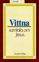 Vittna samtala om Jesus