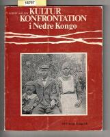  Kulturkonfrontation i Nedre Kongo. 1971. 194 sidor. 