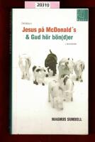 Det b&auml;sta ur Jesus p&aring; McDonalds & Gud h&ouml;r b&ouml;nder