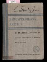 Bergspredikans Kristus - En praktisk livsfilosofi