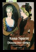 Dimma &ouml;ver sl&auml;tten - Sl&auml;ktroman fr&aring;n 1800-talet