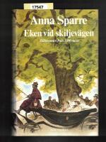 Eken vid skiljev&auml;gen -Sl&auml;ktroman fr&aring;n 1800-talet