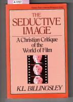 The seductive image - A christian critique of the world of film