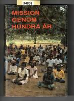Mission genom hundra &aring;r : 1892-1992