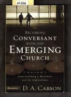 Becoming conversant with the emerging church