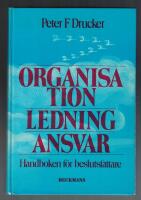 Organsation ledning ansvar Handboken f&ouml;r beslutsfattare