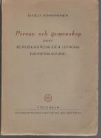 Person och gemenskap enligt Romersk-katolsk och Luthersk grund&aring;sk&aring;dning