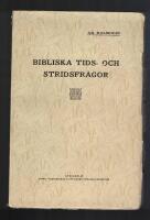Bibliska tids- och stridsfr&aring;gor
