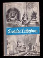 Levande Lutherdom (Kyrkfolkets samling del II) F&ouml;redrag och predikningar vid kyrkodagar i Lunds stift 1944-54