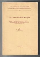 The Gonds and their Religion. A study of the integrative function of religion in a present, preliterary, and preindustrial culture in Madhya Pradesh, India.