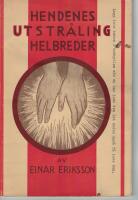 Hendenes utstr&aring;ling helbreder