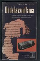 D&ouml;dahavsrullarna skriftfynden som kastat nytt ljus &ouml;ver bibeln