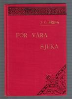 F&ouml;r v&aring;ra sjuka betraktelser j&auml;mte b&ouml;ner