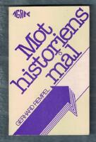 Mot historiens m&aring;l