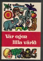 V&aring;r egen lilla v&auml;rld Band I