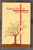 Kristus v&aring;rt liv 