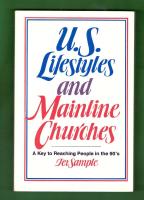 US Lifestyles and Mainline Churches A Key to Reaching people in the 90&acute;s