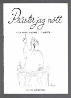 Pr&auml;ster jag n&ouml;tt - och andra arbetare i ving&aring;rden 28 teckningar och texter