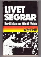 Livet segrar Ber&auml;ttelsen om Niilo Yli-Vainio
