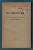 Nya Testamentets text Dess historia och kritiska behandling i allm&auml;nna grunddrag Andra h&auml;ftet