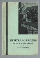 Hemtr&auml;dg&aring;rdens anl&auml;ggning och sk&ouml;tsel Handbok f&ouml;r tr&auml;dg&aring;rdsamat&ouml;rer i J&ouml;nk&ouml;pings l&auml;n