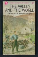 The Valley and the World The Story of D L Moody for Teen Agers