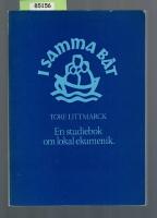 I samma b&aring;t - En studiebok om lokal ekumenik