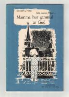 N&auml;r barnen fr&aring;gar... Mamma hur gammal &auml;r Gud