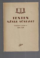 Texten n&auml;sta s&ouml;ndag? Dispositioner