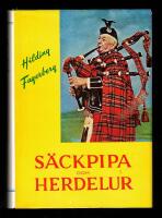 S&auml;ckpipa och herdelur. Intryck fr&aring;n en resa genom Skottland och Irland