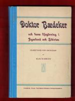 Doktor Baedeker och hans lifsg&auml;rning i Ryssland och Sibirien