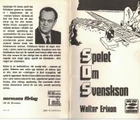 Spelet om Svenskson. En tankest&auml;llare f&ouml;r vanligt folk, utan personlig adress... Titelrubriken kunde lika g&auml;rna varit: Slaget om m&auml;nniskan