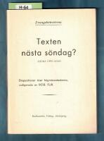 Texten n&auml;sta s&ouml;ndag? Dispositioner &ouml;ver H&ouml;gm&auml;ssotexterna