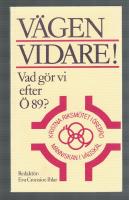 V&auml;gen vidare Vad g&ouml;r vi efter &Ouml; 89?